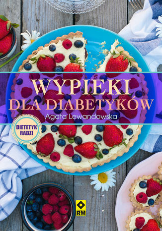 Wypieki dla diabetyków Agata Lewandowska - okladka książki