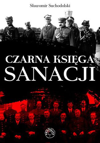 Czarna księga sanacji Sławomir Suchodolski - okladka książki