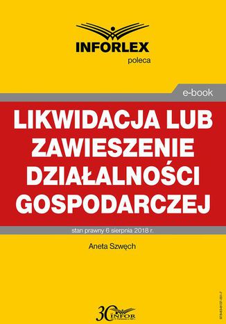 Likwidacja lub zawieszenie działalności gospodarczej Aneta Szwęch - okladka książki