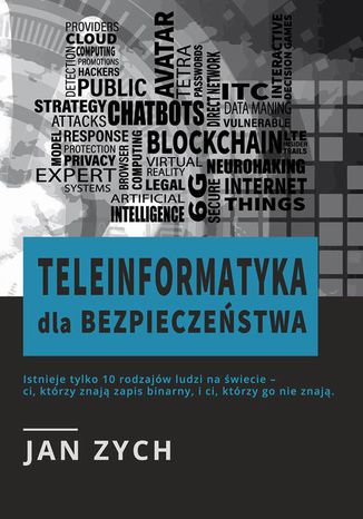 Teleinformatyka dla bezpieczeństwa Zych Jan - okladka książki