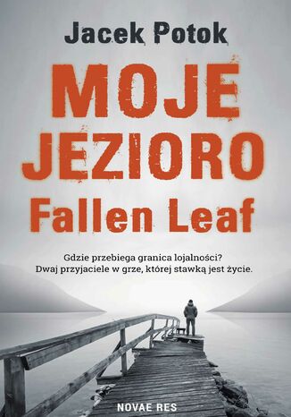 Moje Jezioro Fallen Leaf Jacek Potok - okladka książki