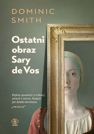 Ostatni obraz Sary de Vos Dominic Smith - okladka książki