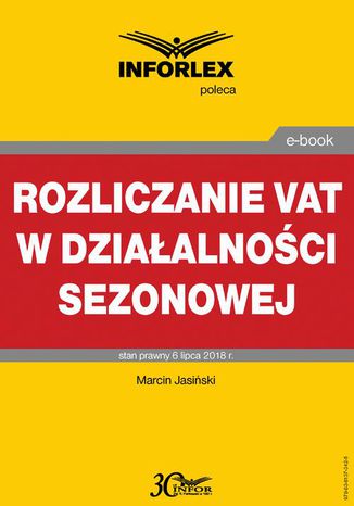 Rozliczanie VAT w działalności sezonowej Marcin Jasiński - okladka książki