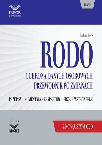 RODO. Ochrona danych osobowych. Przewodnik po zmianach z nową ustawą ODO Barbara Pióro - okladka książki