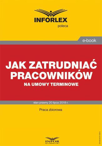 Jak zatrudniać pracowników na umowy terminowe Praca zbiorowa - okladka książki