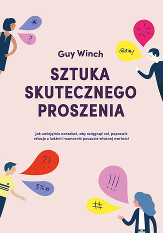 Sztuka skutecznego proszenia Guy Winch - okladka książki