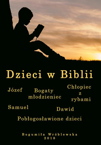 Dzieci w Biblii Bogumiła Wróblewska - okladka książki