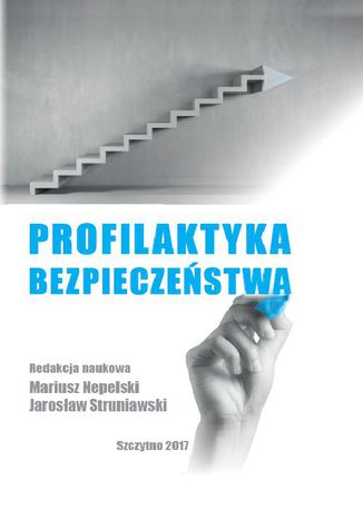 Profilaktyka bezpieczeństwa Mariusz Nepelski, Jarosław Struniawski - okladka książki
