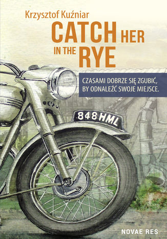 Catch her in the rye Krzysztof Kuźniar - okladka książki