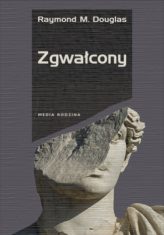 Zgwałcony Raymond M. Douglas - okladka książki