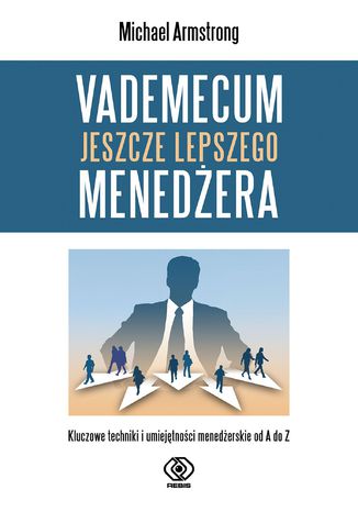 Vademecum jeszcze lepszego menedżera Michael Armstrong - okladka książki