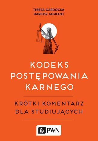 Kodeks postępowania karnego Teresa Gardocka, Dariusz Jagiełło - okladka książki