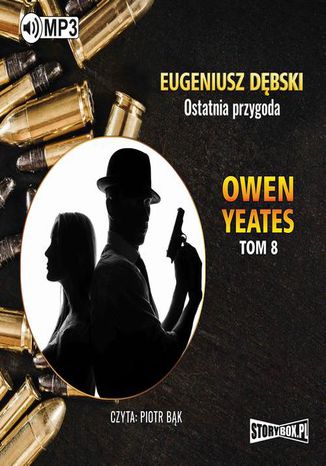 Owen Yeates tom 8. Ostatnia przygoda Eugeniusz Dębski - okladka książki