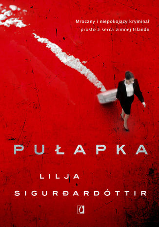 Pułapka Lilja Sigurdardóttir - okladka książki