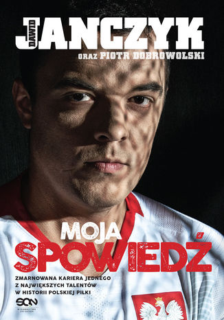 Dawid Janczyk. Moja spowiedź Dawid Janczyk, Piotr Dobrowolski - okladka książki