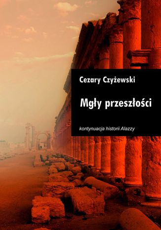 Mgły przeszłości Cezary Czyżewski - okladka książki