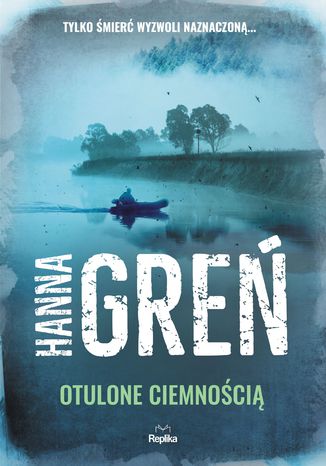 W Trójkącie Beskidzkim (Tom 3). Otulone ciemnością Hanna Greń - okladka książki