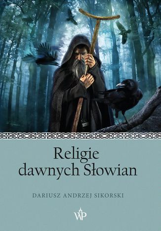 Religie dawnych Słowian Dariusz Sikorski - okladka książki