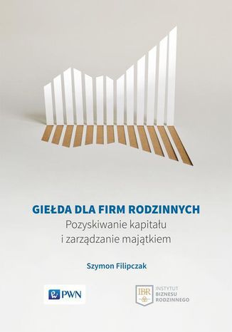 Giełda dla firm rodzinnych Szymon Filipczak - okladka książki