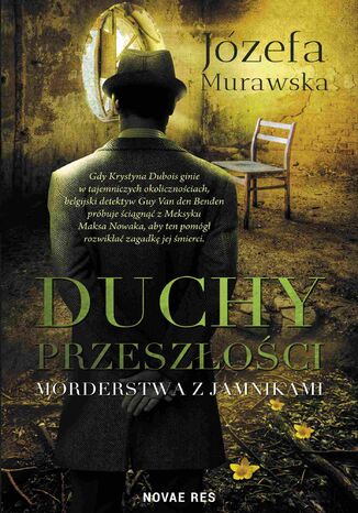 Duchy przeszłości. Morderstwa z jamnikami Józefa Murawska - okladka książki