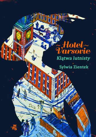 Hotel Varsovie. Tom 1. Klątwa lutnisty Sylwia Zientek - okladka książki