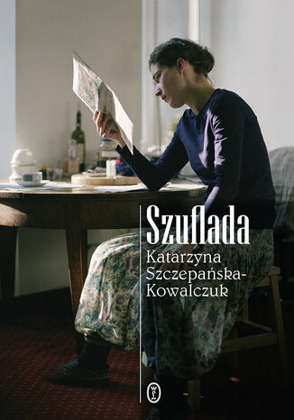 Szuflada Katarzyna Szczepańska-Kowalczuk - okladka książki
