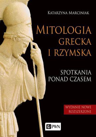 Mitologia grecka i rzymska Katarzyna Marciniak - okladka książki