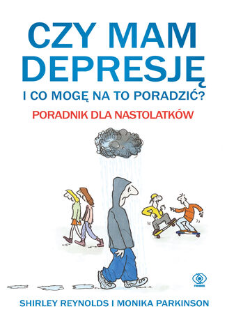 Czy mam depresję i co mogę na to poradzić? Poradnik dla nastolatków Monika Parkinson, Shirley Reynolds - audiobook CD