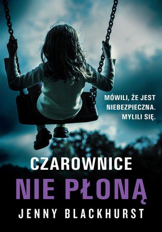 Czarownice nie płoną Jenny Blackhurst - okladka książki