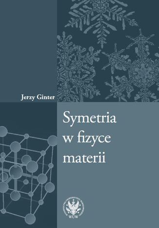 Symetria w fizyce materii Jerzy Ginter - okladka książki