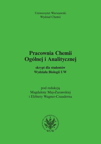 Pracownia Chemii Ogólnej i Analitycznej Magdalena Maj-Żurawska, Elżbieta Wagner-Czauderna - okladka książki