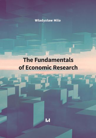 The Fundamentals of Economic Research Władysław Milo - okladka książki