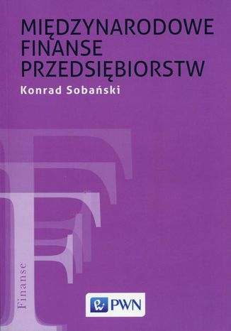 Międzynarodowe finanse przedsiębiorstw Konrad Sobański - okladka książki