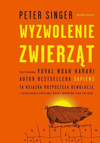 Wyzwolenie zwierząt Anna Szczęsna, Peter Singer, Anna Alichniewicz - okladka książki