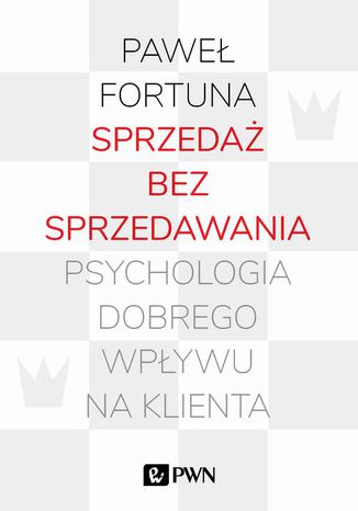 Sprzedaż bez sprzedawania Paweł Fortuna - okladka książki