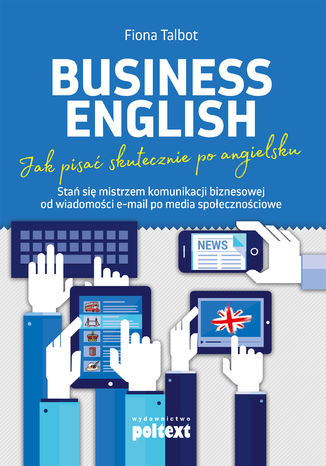 Business English. Jak pisać skutecznie po angielsku Fiona Talbot - okladka książki