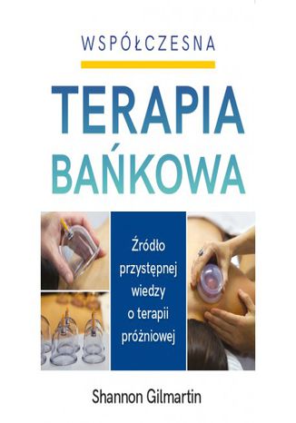 Współczesna Terapia Bańkowa Shannon Gilmartin - okladka książki