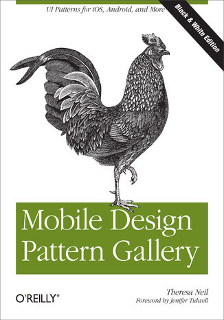 Mobile Design Pattern Gallery. UI Patterns for Mobile Applications Theresa Neil - okladka książki