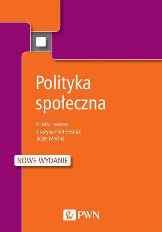 Polityka społeczna Jacek Męcina, Grażyna Firlit-Fesnak - okladka książki