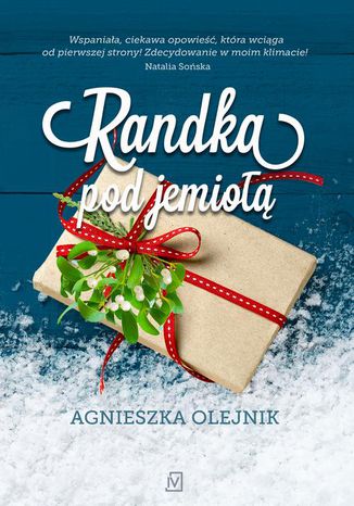 Randka pod jemiołą Agnieszka Olejnik - okladka książki