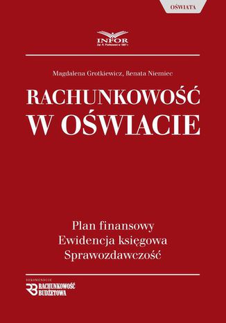 Rachunkowość w oświacie Renata Niemiec, Magdalena Grotkiewicz - okladka książki