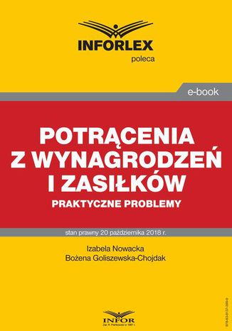 Potrącenia z wynagrodzeń i zasiłków  praktyczne problemy Izabela Nowacka, Bożena Goliszewska-Chojdak - okladka książki