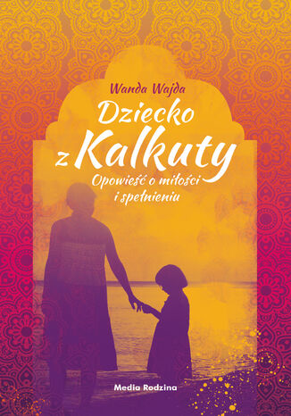Dziecko z Kalkuty Wanda Wajda - okladka książki