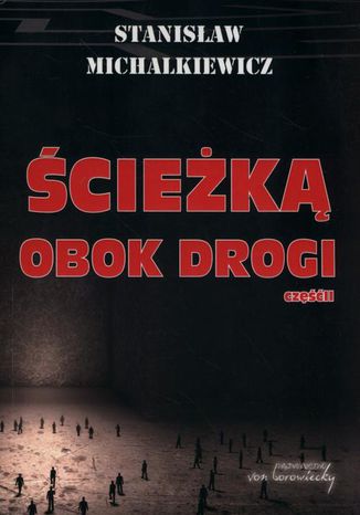 Ścieżką obok drogi Część 2 Stanisław Michalkiewicz - okladka książki