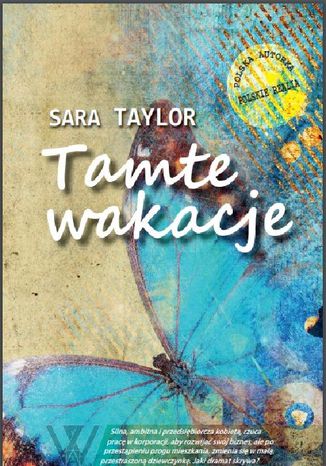 Tamte wakacje Sara Taylor - okladka książki