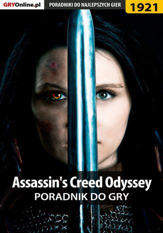 Assassin's Creed Odyssey - poradnik do gry Grzegorz "Alban3k" Misztal, Jacek "Stranger" Hałas - okladka książki