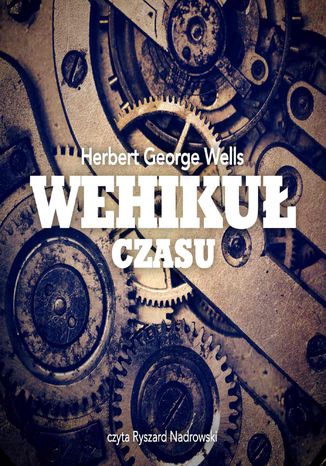 Wehikuł Czasu Herbert Wells - okladka książki