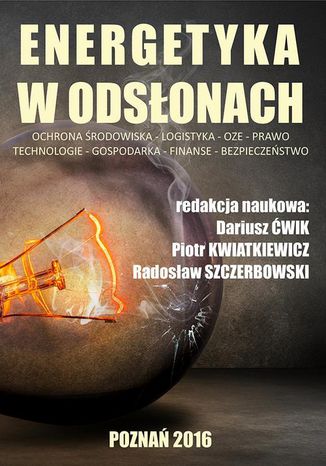 Energetyka w odsłonach Piotr Kwiatkiewicz, Radosław Szczerbowski - okladka książki