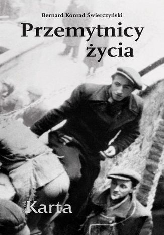 Przemytnicy życia Bernard Konrad Świerczyński - okladka książki