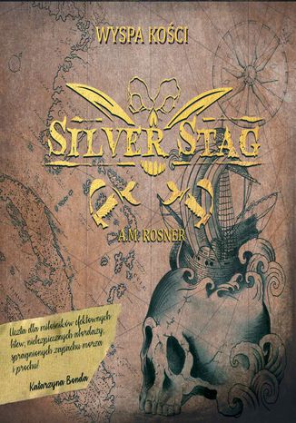 Silver Stag. Wyspa Kości A. M. Rosner - okladka książki